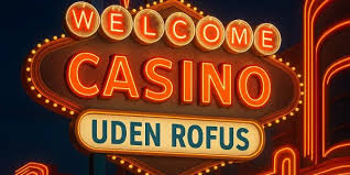 Online Casino Uden ROFUS - Spil Uden Begrænsninger